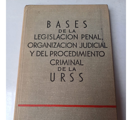 Bases De La Legislación Penal-organizaci Judicial En La Urss