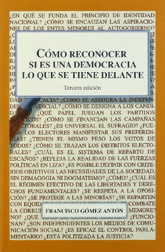 COMO RECONOCER SI ES UNA DEMOCRACIA LO QU, de FRANCISCO GÓMEZ ANTÓN. Editorial Ediciones Internacionales Universitarias, tapa blanda en español