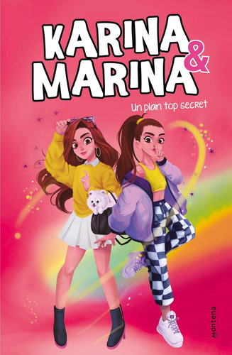 Libro: Un Plan Top Secret. Karina & Marina. Montena