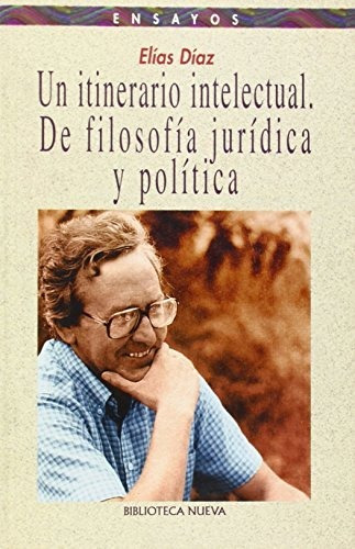 Libro Un Itinerario Intelectual De Diaz Garcia Elias