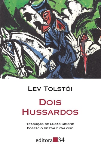 Dois hussardos, de León Tolstói. Série Coleção Leste Editora 34 Ltda., capa mole em português, 2020