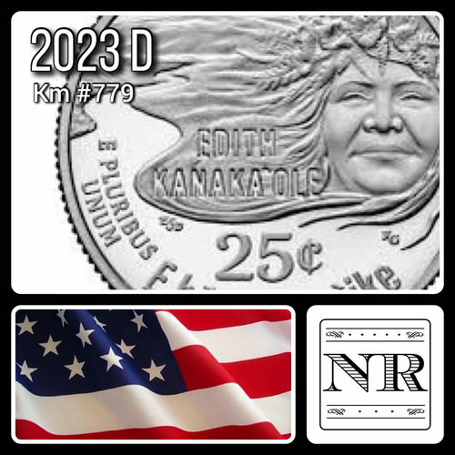 Estados Unidos - 25 Cents - Año 2023 D - Edith Kanaka'ole