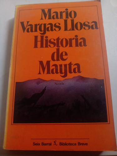 Historia De Mayta Mario Vargas Llosa Seix Barral 1ra Edición