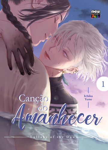 Canção Do Amanhecer - Volume 1: Lullaby Of The Dawn, De Yuno, Ichika., Vol. 1. Editorial Newpop Editora, Tapa Mole, Edición 1 En Português