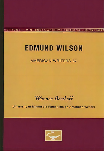 Edmund Wilson - American Writers 67, De Warner Berthoff. Editorial University Minnesota Press, Tapa Blanda En Inglés