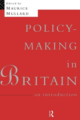 Libro Policy-making In Britain: An Introduction - Mullard...