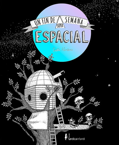 Un Fin De Semana Super Espacial - Gaelle Almeras