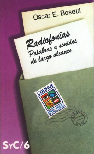 Libro - Radiofonías: Palabras Y Sonidos De Largo Alcance, D