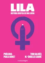 Comprar * Lila * Historia Grafica De Una Lucha Toni Galmes