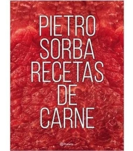 Libro Recetas De Carne - Sorba Pietro Erasmo