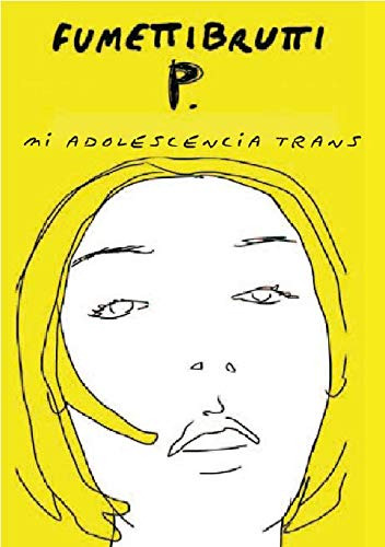 Libro Mi Adolescencia Trans De Fumetti Brutti Continta Me Ti
