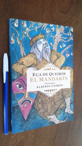 El Mandarín - Eça De Queirós / Ilustraciones Alberto Cedrón