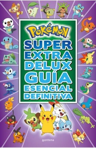 Pokemon Super Extra Delux Guia - Montena - Libro