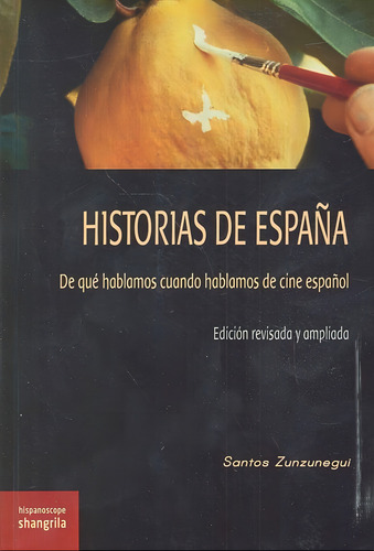Historias De Espaãâa, De Zunzunegui, Santos. Editorial Asociación Shangrila Textos Aparte, Tapa Blanda En Español, 2018