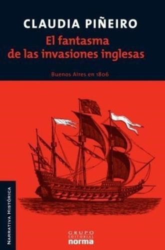 El Fantasma De Las Invasiones Inglesas: Buenos Aires 1806