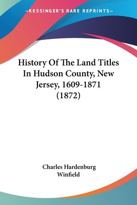 Libro History Of The Land Titles In Hudson County, New Je...