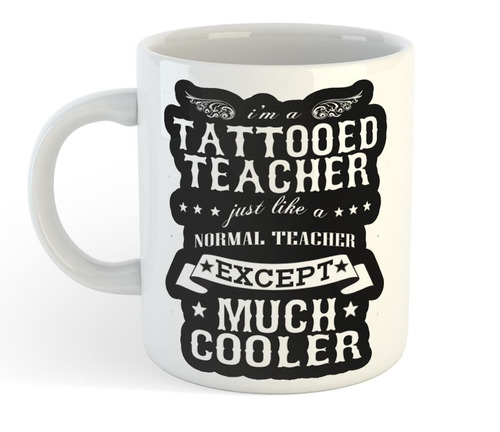 Taza De Ceramica Dia Del Maestro Tattooed Teacher