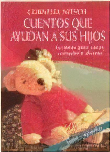 Cuentos Que Ayudan A Sus Hijos, De Cornelia Nitsch. Editorial Medici, Tapa Dura, Edición 2001 En Español