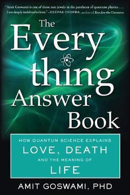 The Everything Answer Book : How Quantum Science Explains...