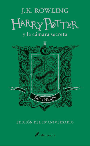 Harry Potter Y La Camara Secreta - Slytherin - J. K. Rowling