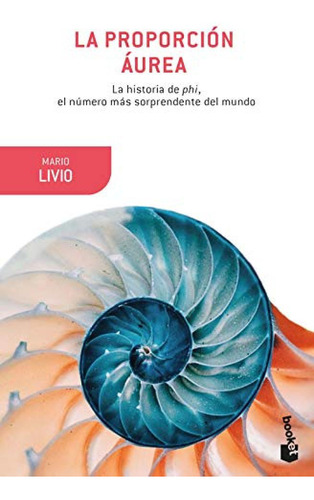 La Proporcion Aurea Livio, Mario Booket
