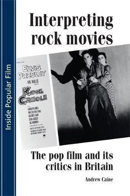 Libro Interpreting Rock Movies - Andrew Caine