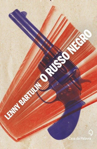 O Russo Negro, De Lenny Bartulin. Editora Casa Da Palavra - Leya, Capa Mole Em Português