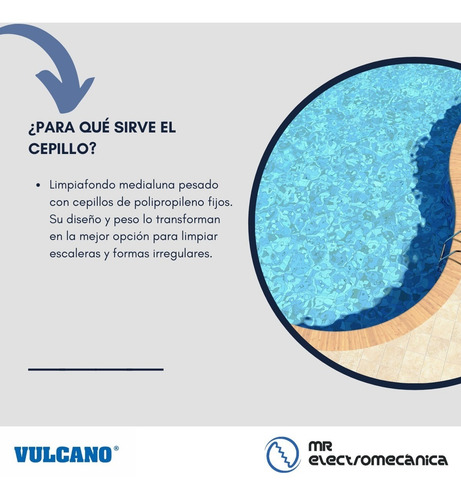 Imagen 2 de 10 de Barrefondo Cepillo Medialuna Pileta Piscina Vulcano + Calidad