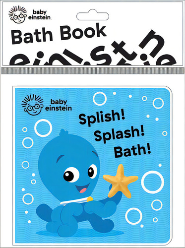 Baby Einstein: Splish! Splash! Bath! Bath Book, De Pi Kids. Editorial Phoenix Intl Pubn Inc, Tapa Blanda En Inglés