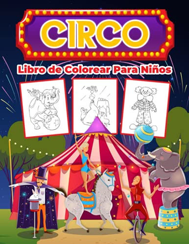Circo Libro De Colorear Para Niños: Gran Libro De Actividade