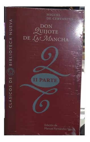 Don Quijote De La Mancha Ii Parte, De Miguel De Cervantes. Editorial Clásicos De Biblioteca Nueva En Español