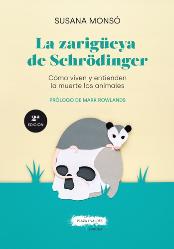 Zarigueya De Schrodinger, La - Susana Monsó