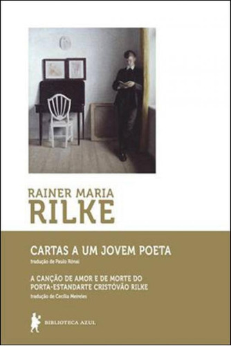 Cartas A Um Jovem Poeta, De Rilke, Rainer Maria. Editora Biblioteca Azul, Capa Mole, Edição 2ª Edição - 2013 Em Português