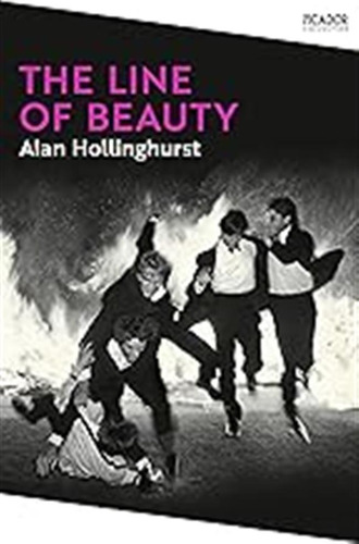 The Line Of Beauty: Alan Hollinghurst (picador Collection) /
