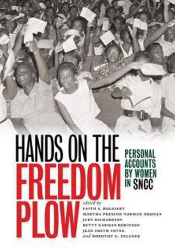 Libro: Hands On The Freedom Plow: Personal Accounts By Women