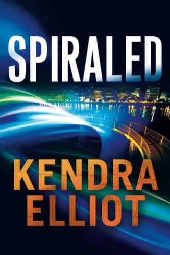 Spiraled (callahan & Mclane, 3), De Elliot, Kendra. Editorial Montlake Romance, Tapa Blanda En Inglés