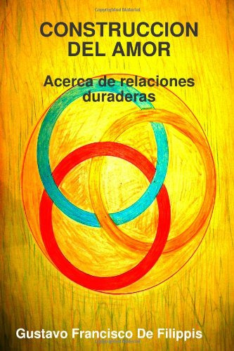 Construccion Del Amor Acerca De Relaciones Duraderas