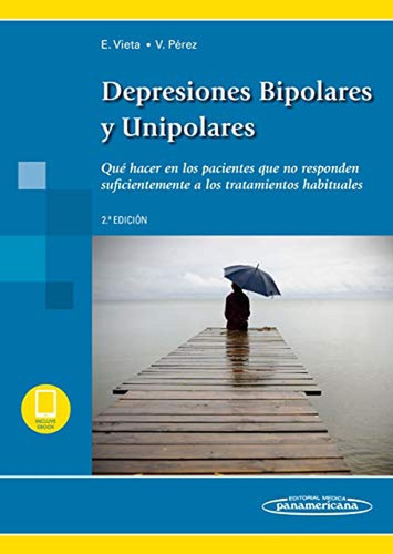 Depresiones Bipolares Y Unipolares (incluye Version Digital)