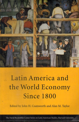 Coatsworth Taylor Latin America And World Economy Since 1980