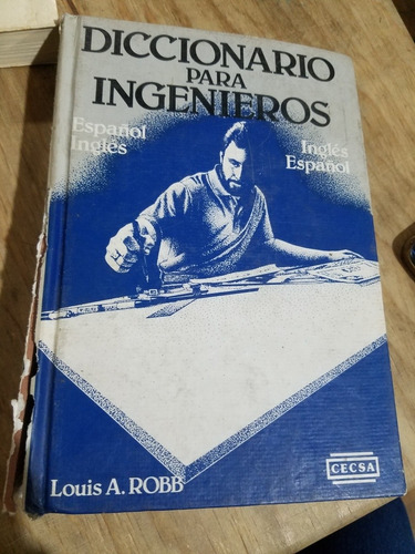 Diccionario Para Ingenieros - Louis A. Robb