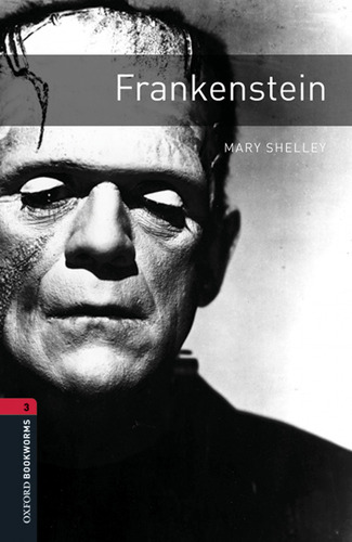 Oxford Bookworms Library 3. Frankenstein Mp3 Pack - Shell