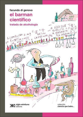 Barman Cientifico, El - Ciencia Que Ladra...-di Genova, Facu