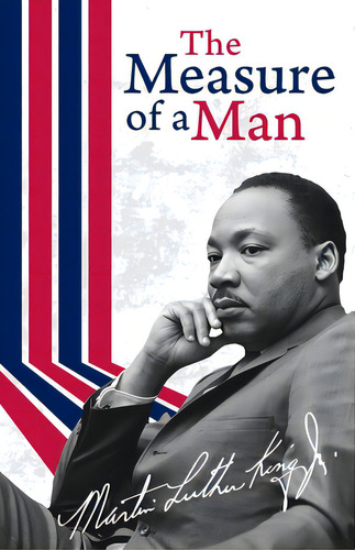 The Measure Of A Man Paperback, De Martin Luther Jr King. Editorial Lushena Books Inc, Tapa Blanda En Inglés
