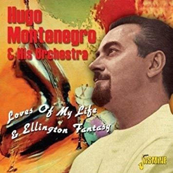 Montenegro Hugo Loves Of My Life & Ellington Fantasy Cd