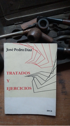 Tratados Y Ejercicios / José Pedro Díaz