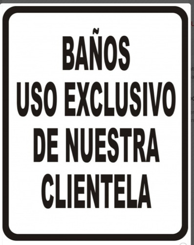 Letrero Aviso Baños Exclusivos P Nuestra Clientela 20x25cm