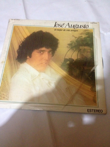 José Augusto El Mejor De Mis Amigos Disco De Vinil 