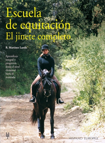 Escuela De Equitacion . El Jinete Completo