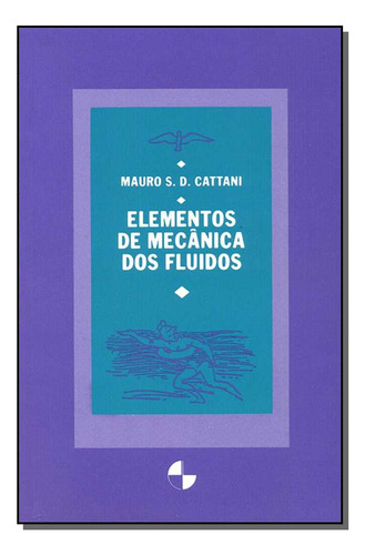 Libro Elementos De Mecanica Dos Fluidos De Cattani Mauro S D