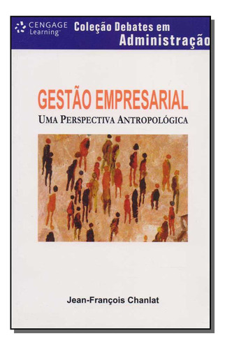 Libro Gestao Empresarial Uma Perspectiva Antropologica De Ch